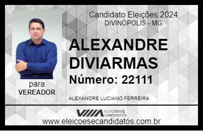 Candidato ALEXANDRE DIVIARMAS 2024 - DIVINÓPOLIS - Eleições