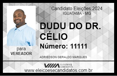 Candidato DUDU DO DR. CÉLIO 2024 - IGUATAMA - Eleições