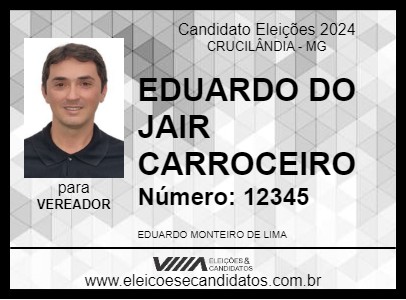 Candidato EDUARDO DO JAIR CARROCEIRO 2024 - CRUCILÂNDIA - Eleições