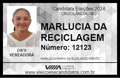 Candidato MARLUCIA DA RECICLAGEM 2024 - CRUCILÂNDIA - Eleições