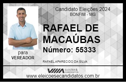 Candidato RAFAEL DE MACAÚBAS 2024 - BONFIM - Eleições