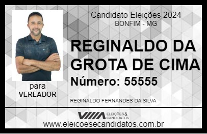 Candidato REGINALDO DA GROTA DE CIMA 2024 - BONFIM - Eleições