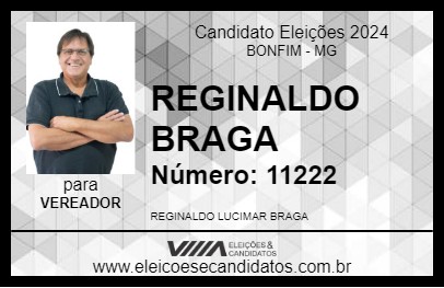 Candidato REGINALDO BRAGA 2024 - BONFIM - Eleições