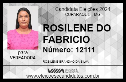 Candidato ROSILENE DO FABRICIO 2024 - CUPARAQUE - Eleições