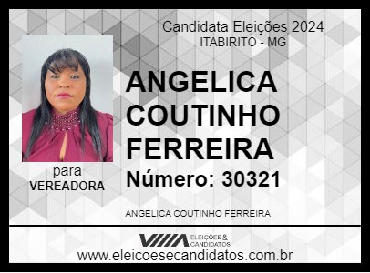 Candidato ANGELICA COUTINHO FERREIRA 2024 - ITABIRITO - Eleições