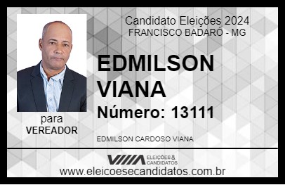 Candidato EDMILSON VIANA 2024 - FRANCISCO BADARÓ - Eleições