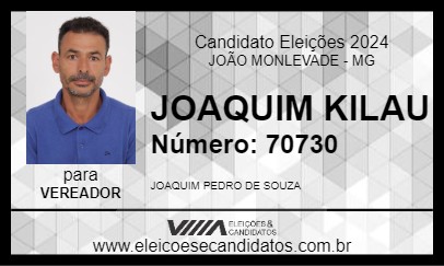 Candidato JOAQUIM KILAU 2024 - JOÃO MONLEVADE - Eleições