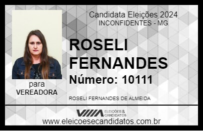 Candidato ROSELI FERNANDES 2024 - INCONFIDENTES - Eleições