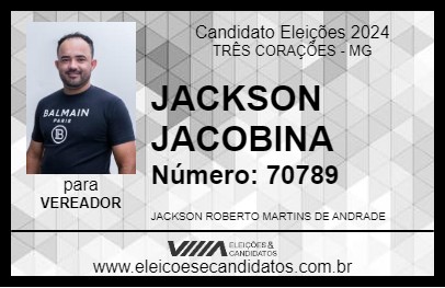 Candidato JACKSON JACOBINA 2024 - TRÊS CORAÇÕES - Eleições