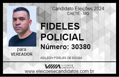 Candidato FIDELES POLICIAL 2024 - CAETÉ - Eleições