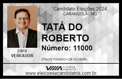 Candidato TATÁ DO ROBERTO 2024 - CARANGOLA - Eleições