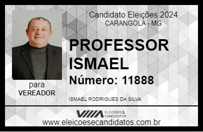 Candidato PROFESSOR ISMAEL 2024 - CARANGOLA - Eleições