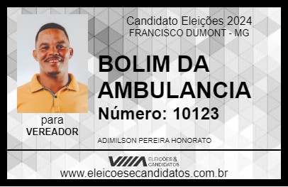 Candidato BOLIM DA AMBULANCIA 2024 - FRANCISCO DUMONT - Eleições