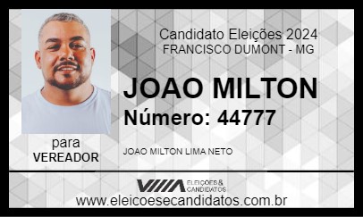 Candidato JOAO MILTON 2024 - FRANCISCO DUMONT - Eleições