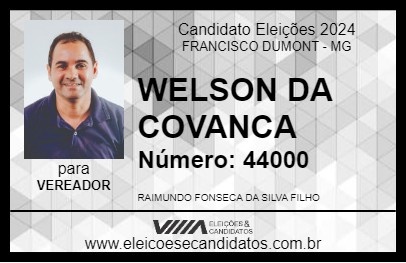 Candidato WELSON DA COVANCA 2024 - FRANCISCO DUMONT - Eleições