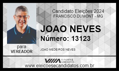 Candidato JOAO NEVES 2024 - FRANCISCO DUMONT - Eleições