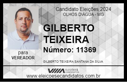 Candidato GILBERTO TEIXEIRA 2024 - OLHOS D\ÁGUA - Eleições