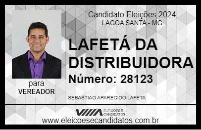 Candidato LAFETÁ DA DISTRIBUIDORA 2024 - LAGOA SANTA - Eleições