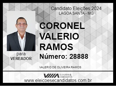 Candidato CORONEL VALERIO RAMOS 2024 - LAGOA SANTA - Eleições