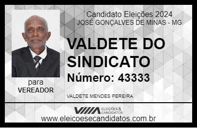 Candidato VALDETE DO SINDICATO 2024 - JOSÉ GONÇALVES DE MINAS - Eleições