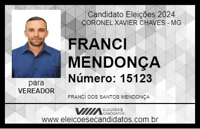 Candidato FRANCI MENDONÇA 2024 - CORONEL XAVIER CHAVES - Eleições