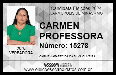 Candidato CARMEN PROFESSORA 2024 - CARMÓPOLIS DE MINAS - Eleições