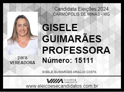 Candidato GISELE GUIMARÃES PROFESSORA 2024 - CARMÓPOLIS DE MINAS - Eleições