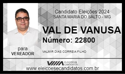 Candidato VAL DE VANUSA 2024 - SANTA MARIA DO SALTO - Eleições