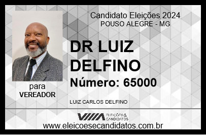 Candidato DR LUIZ DELFINO 2024 - POUSO ALEGRE - Eleições