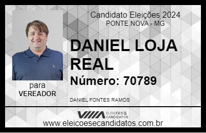 Candidato DANIEL LOJA REAL 2024 - PONTE NOVA - Eleições