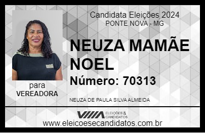 Candidato NEUZA MAMÃE NOEL 2024 - PONTE NOVA - Eleições