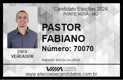 Candidato PASTOR FABIANO 2024 - PONTE NOVA - Eleições