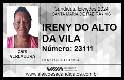 Candidato IRENY DO ALTO DA VILA 2024 - SANTA MARIA DE ITABIRA - Eleições