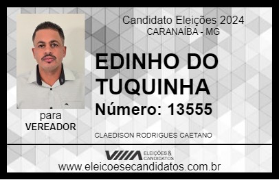 Candidato EDINHO DO TUQUINHA 2024 - CARANAÍBA - Eleições