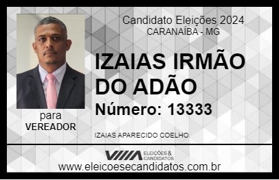 Candidato IZAIAS IRMÃO DO ADÃO 2024 - CARANAÍBA - Eleições