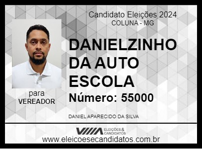 Candidato DANIELZINHO DA AUTO ESCOLA 2024 - COLUNA - Eleições