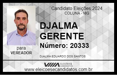 Candidato DJALMA GERENTE 2024 - COLUNA - Eleições