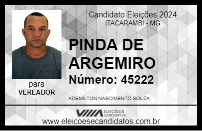 Candidato PINDA DE ARGEMIRO 2024 - ITACARAMBI - Eleições