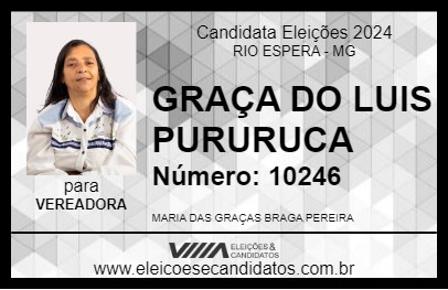 Candidato GRAÇA DO LUIS PURURUCA 2024 - RIO ESPERA - Eleições