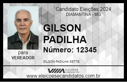 Candidato GILSON PADILHA 2024 - DIAMANTINA - Eleições