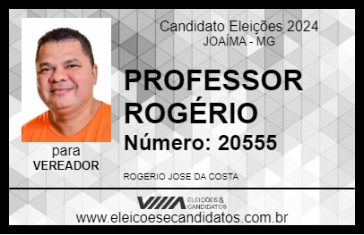 Candidato PROFESSOR ROGÉRIO 2024 - JOAÍMA - Eleições