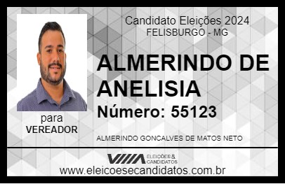 Candidato ALMERINDO DE ANELISIA 2024 - FELISBURGO - Eleições