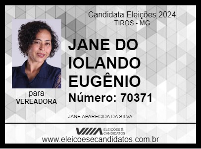 Candidato JANE DO IOLANDO EUGÊNIO 2024 - TIROS - Eleições