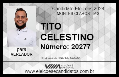 Candidato TITO CELESTINO 2024 - MONTES CLAROS - Eleições