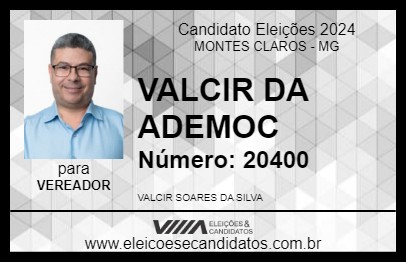 Candidato VALCIR DA ADEMOC 2024 - MONTES CLAROS - Eleições