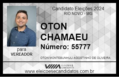 Candidato OTON CHAMAEU 2024 - RIO NOVO - Eleições