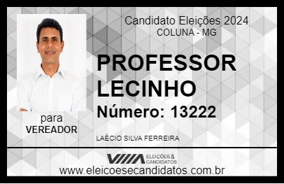 Candidato PROFESSOR LECINHO 2024 - COLUNA - Eleições