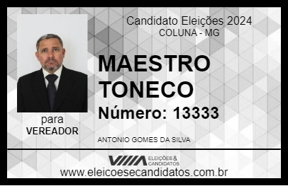 Candidato MAESTRO TONECO 2024 - COLUNA - Eleições