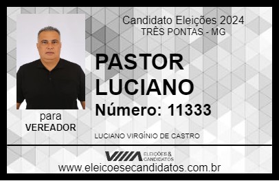 Candidato PASTOR LUCIANO 2024 - TRÊS PONTAS - Eleições