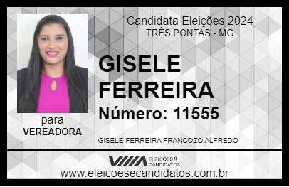 Candidato GISELE FERREIRA 2024 - TRÊS PONTAS - Eleições